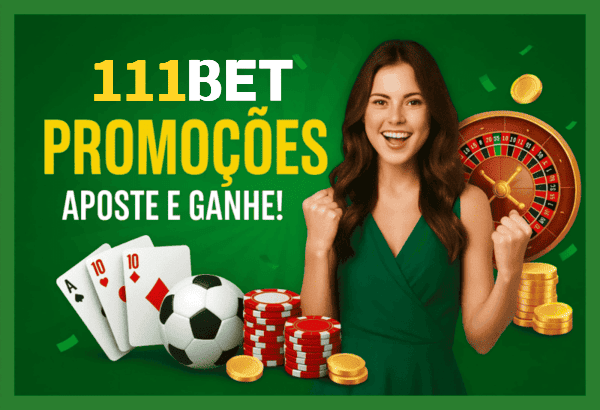 Ganhe Bônus e Prêmios Incríveis na 111BET